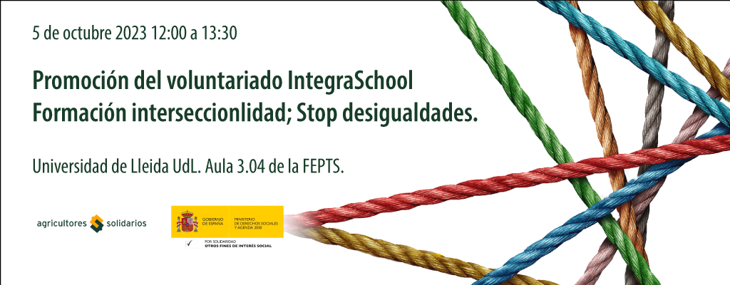Promoción del voluntariado IntegraSchool - 5 de octubre 2023 12:00 a 13:30 - Univ. de Lleida UdL. Aula 3.04 de la FEPTS.
